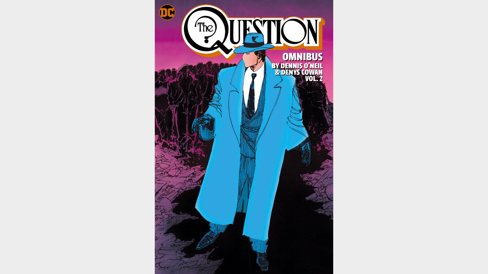 THE QUESTION OMNIBUS BY DENNIS O'NEIL AND DENYS COWAN VOL. 2